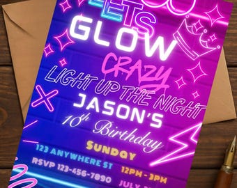 Light Up the Night Glow Party Invitation – Editable Neon Birthday Invite, Let’s Glow Crazy Theme
