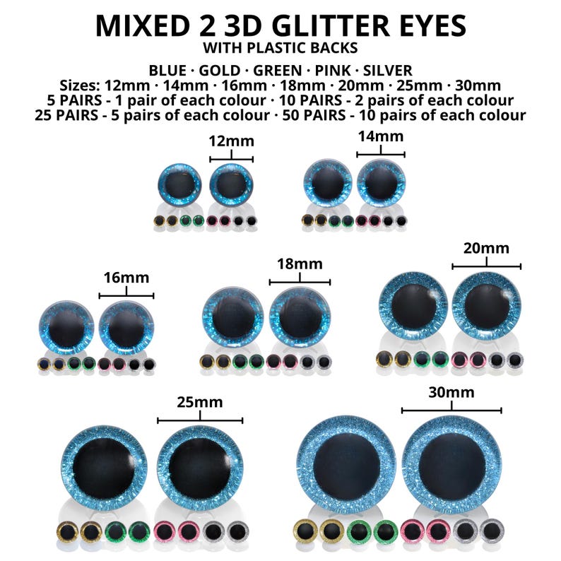 May include: Mixed 2 3D glitter eyes with plastic backs. Available in blue, gold, green, pink, and silver. Sizes range from 12mm to 30mm. The image shows various pairs of glitter eyes in different sizes, with measurements in millimeters.