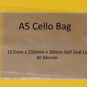 May include: A clear plastic A5 cello bag with a self-seal lip. The bag is 157mm x 210mm + 30mm and 40 micron thick. The text "Made in UK" is printed on the bag.
