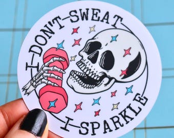 I Don't Sweat, I Sparkle, Funny Gym Workout Vinyl Sticker