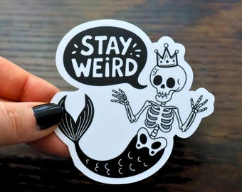 Pegatina de sirena esqueleto Stay Weird