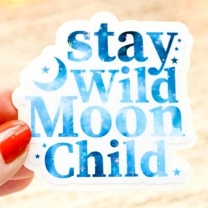Stay Wild Moon Child Celestial Moon Stars Holographic Star Sticker