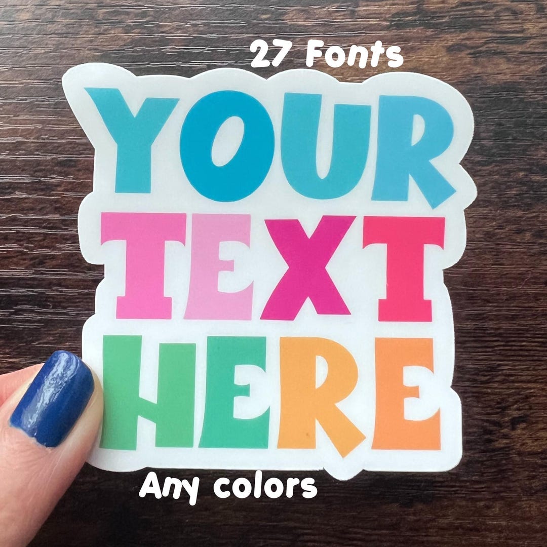 Custom Text Sticker, Personalized Stickers, Name, Quote, Phrase, Lyrics ...