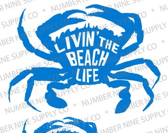 Livin' The Beach Life, Krab, SVG, PNG, Blauw, Vector, Grafisch, Digitale Download, NO9SupplyCo