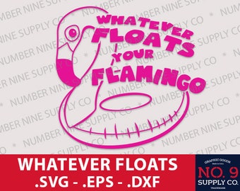 Wat drijft uw Flamingo SVG, Flamingo SVG, Flamingo Float SVG, Shirt Design, Decal Design, Clip Art, Cut File, No9GraphicSupplyCo