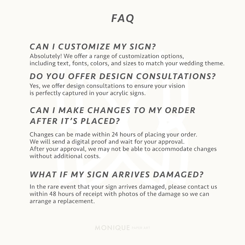 May include: A white background with the heading "FAQ" and text answering common questions about acrylic signs. Questions include customization options, design consultations, order changes, and damaged sign replacements.
