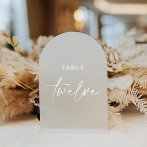 Frosted  Acrylic Arch Table Numbers - Frosted Acrylic Sign - Arch Table Numbers - Wedding Table Decor - Wedding Signage