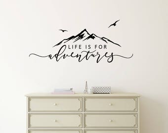 Adventure Decor Sticker Life Is For Adventures Wall Decal Quote Mountain Design Flying Birds Wall Sticker Quote Travel Decor Adventure Decor