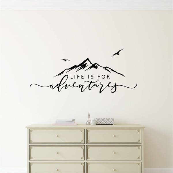 Adventure Decor Sticker Life Is For Adventures Wall Decal Quote Mountain Design Flying Birds Wall Sticker Quote Travel Decor Adventure Decor