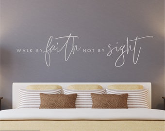 Bible Verse Wall Decal Quote Above Bed Wall Decor Over Bed Wall Sticker Quote Scripture Religious Wall Decal Bible Verse Decor Walk By Faith