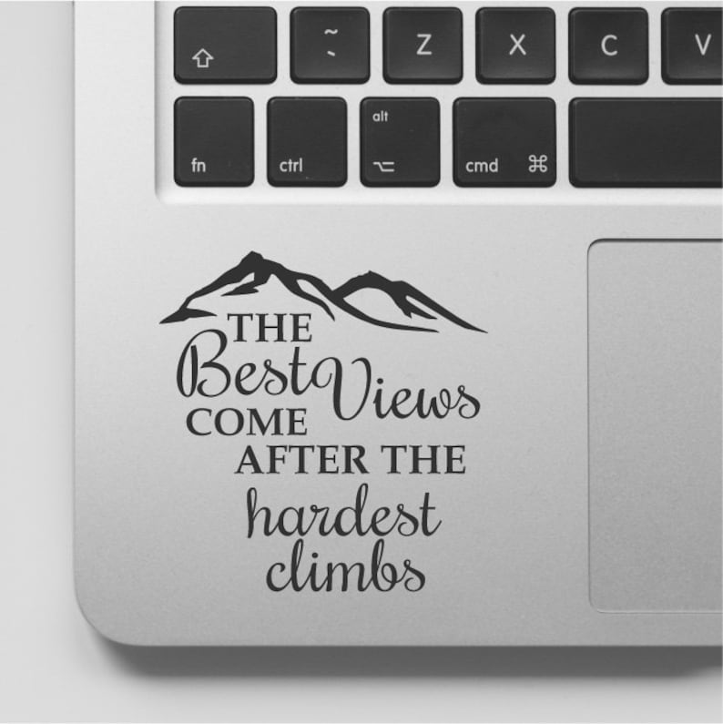 MacBook Decal Quote Mountain Design Motivational Laptop Decal Quote Inspirational MacBook Sticker Quote image 1