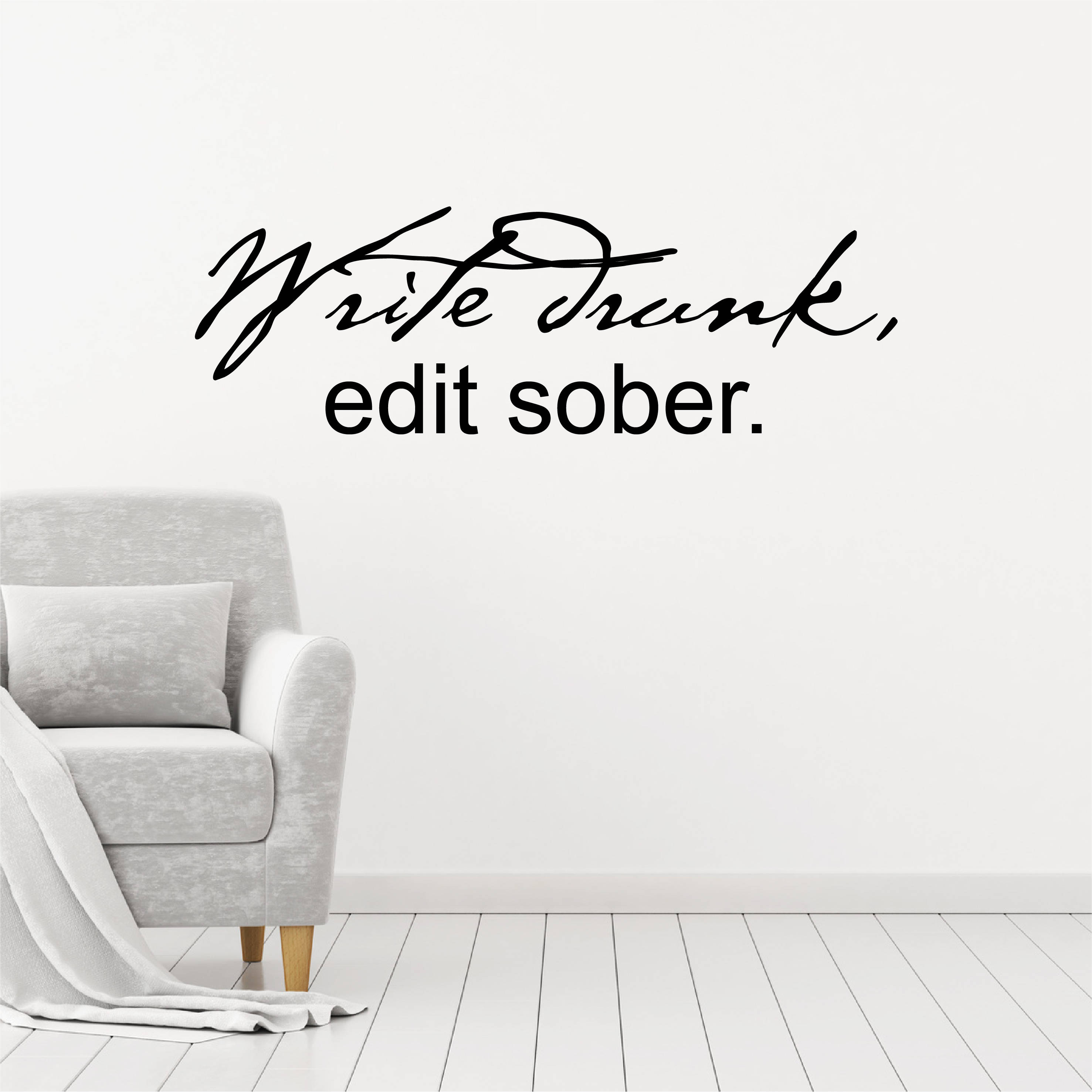 Write Drunk Edit Sober Quote Writer Wall Decal Quote Write Drunk Edit Sober Wall Sticker | Etsy Italia