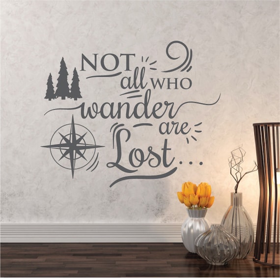 Wall Decal Quote Not all who wander are lost Wall Sticker | Etsy