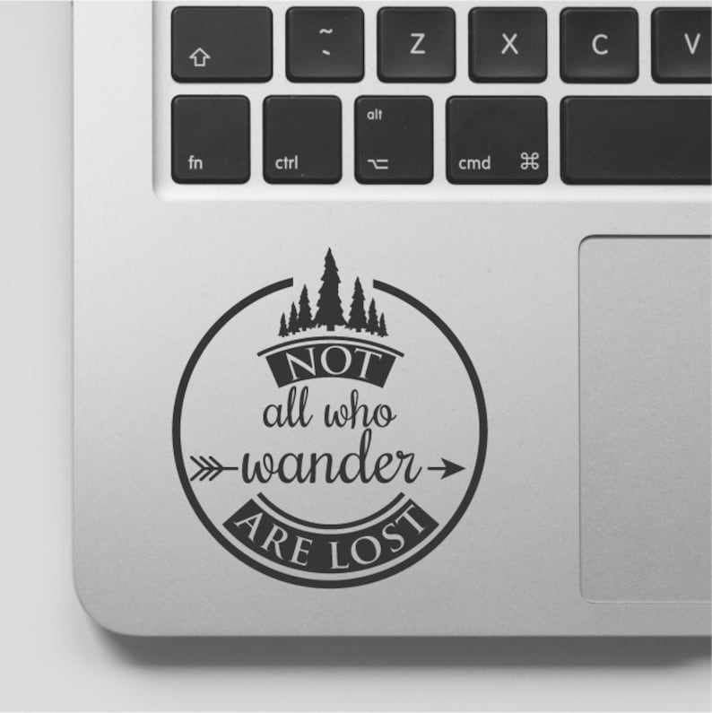 Lord of the Rings MacBook Decal Adventure Quote Not all who wander are lost Laptop Quote Mac book Sticker Wander Vinyl Decal Travel Quote image 1