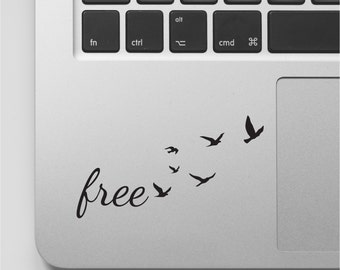 Macbook Decal Quote | Free with flock of flying birds | Motivational Laptop Decal Quote | Inspirational Macbook Sticker Quote