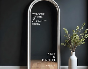 Wedding Mirror Decal Welcome To Our Love Story Modern Arched Mirror Sign Minimal Wedding Welcome Sticker Custom Decal Personalised Decal 59