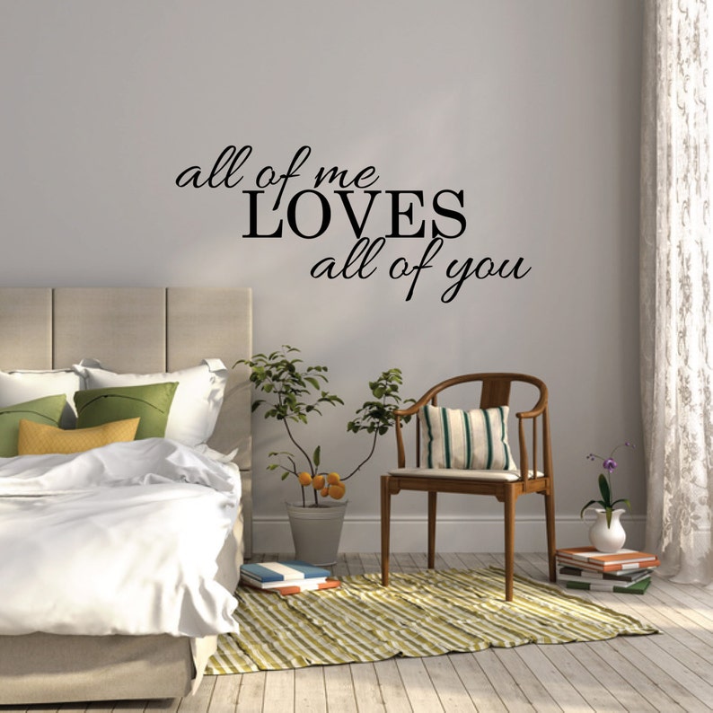 all of me loves all of you wall sticker bedroom wall decal | etsy