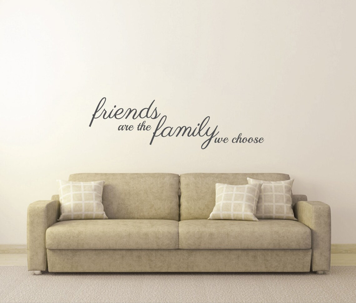 Wall Sticker Quote Friends Are the Family We Choose Wall Etsy Australia
