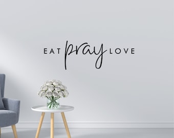 Eat Pray Love Adesivo da parete Citazione Bibbia Decorazione da parete Citazione Religiosa Targa da muro Decorazione della stanza per soggiorno Adesivo ispiratore della cucina della chiesa