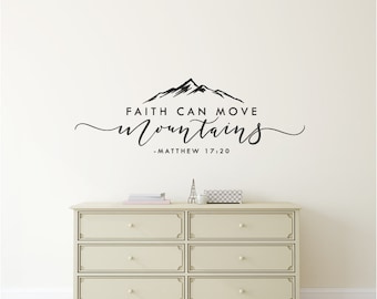 Bible Verse Wall Decal Quote Entry Way Wall Decor Scripture Wall Sticker Quote Bible Verse Decal Vinyl Wall Decal Faith Can Move Mountains