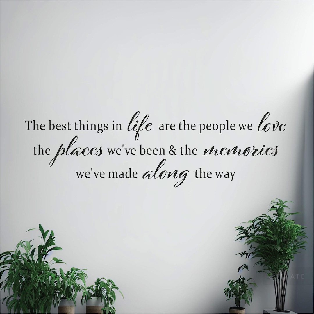 Best Things in Life Wall Decal Vinyl Wall Sticker Quote Wall Words Home