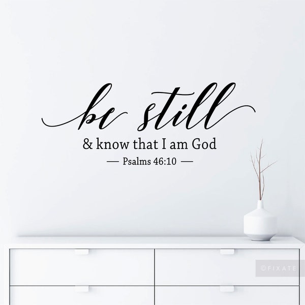 Be Still And Know That I Am God Wall Decal Quote Christian Wall Art Scripture Vinyl Sticker Religious Saying Bedroom Psalms Bible Verse Sign