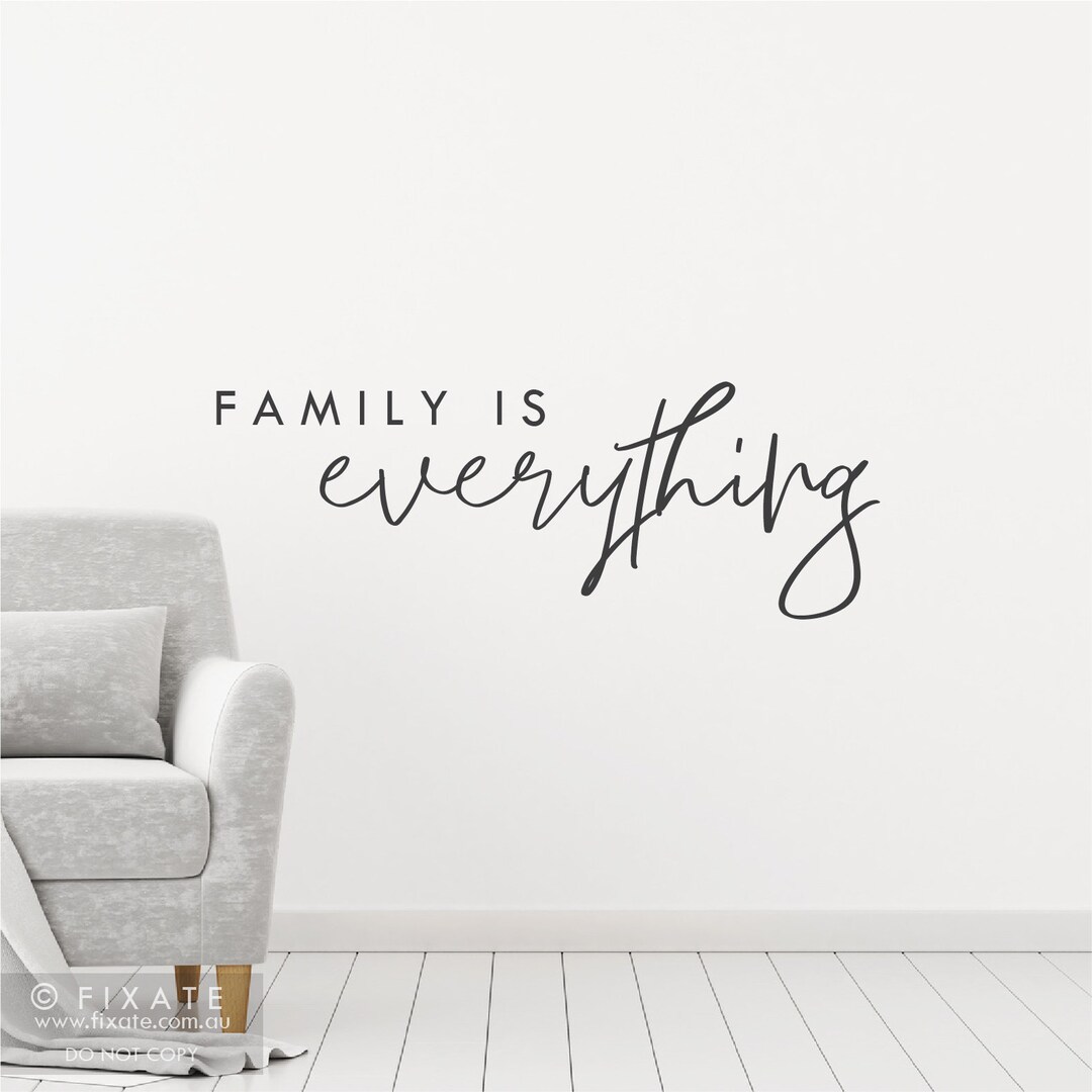 Family Decor Sticker Family is Everything Family Wall Decal Quote Family Wall Sticker Quote