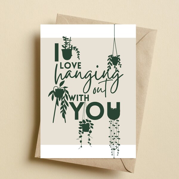 Hanging Plant Valentine's Day Card for Plant Lovers | I Love Hanging With You Card | Folded 5 x 7 inches Printable Card | High Res PDF