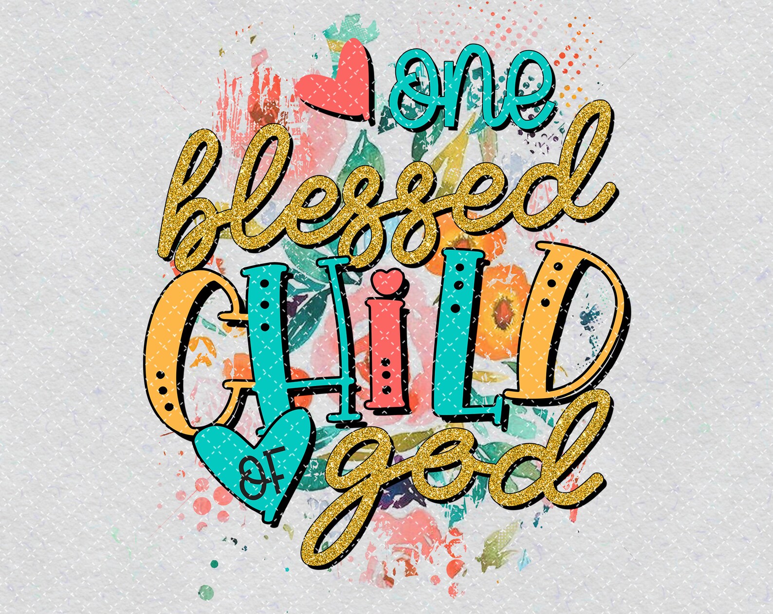 One Blessed Child Of God PNG Printable Christian Png | Etsy