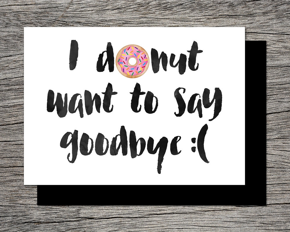Printable Farewell Card /printable Goodbye Card I DONUT Want to Say