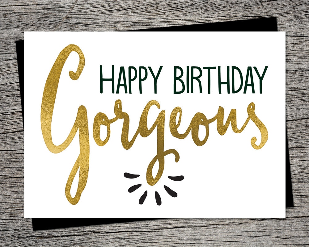 printable birthday card happy birthday gorgeous instant etsy