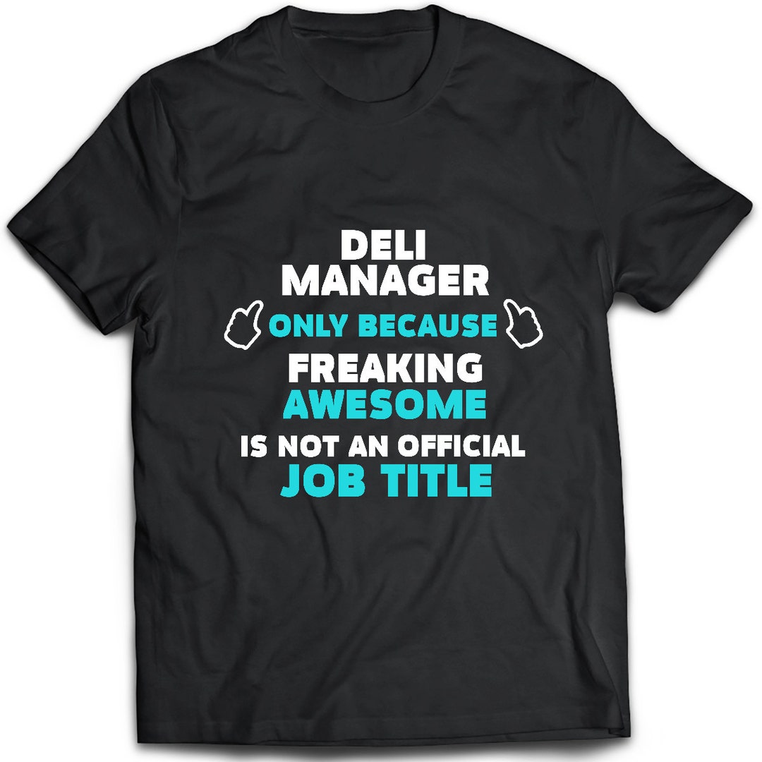 deli-manager-t-shirt-deli-manager-tee-present-deli-manager-etsy