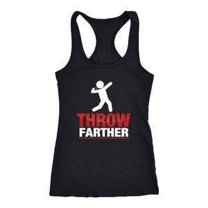 May include: Black tank top with a white silhouette of a person throwing a ball and the text "THROW FARTHER" in red and white.