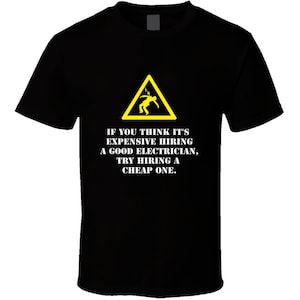 Electrician t-shirt. Electrician tshirt for him. Electrician tee as Electrician gift idea. Great Electrician gift. Electrician t shirt