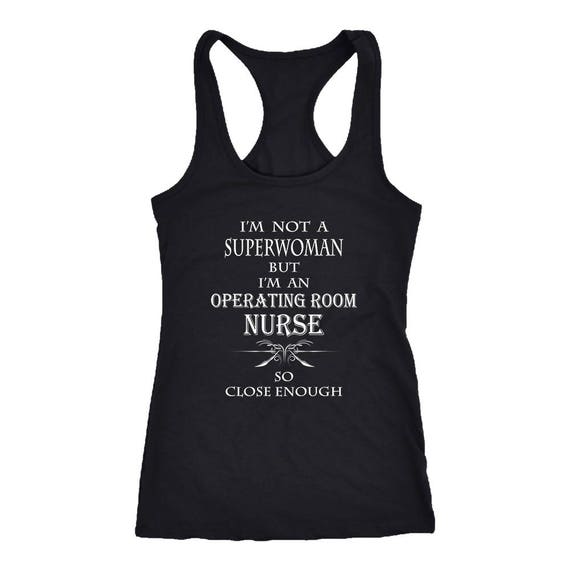 Operating Room Nurse Racerback Tank Top T Shirt Funny Operating Room Nurse Tank