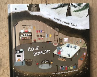 Čo je domov? / What is home? - book in slovak language