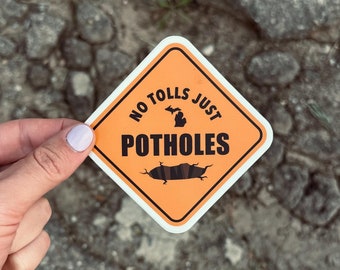 No Tolls Just Potholes Sticker