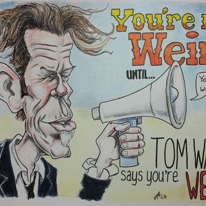 Tarjeta de felicitación - Caricatura de Tom Waits - &quot;No eres raro hasta que...&quot; de Frank Rooney