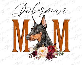 Doberman Mom 2 Clipart PNG, regalos de último minuto para mamá, descarga instantánea, transferencia por sublimación, diseño de clip art, impresión DTG