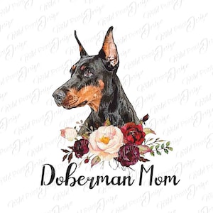 Doberman Mom Clipart PNG, Gift for mom, Instant Download, Sublimation Transfer, Clip Art Design, Dtg print