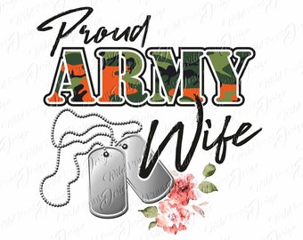 Proud Army wife clipart, PNG Files, Sublimation Design Graphics, Instant Download, Printable transfer, Clipart Design, Dtg print