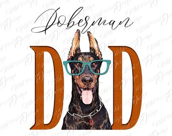 Imágenes prediseñadas PNG de papá dóberman, regalos de última hora para papá, descarga instantánea, transferencia por sublimación, diseño de imágenes prediseñadas, impresión DTG