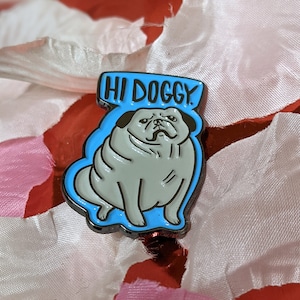 The Room "Hi Doggy" Enamel Pin