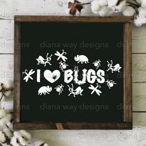 I Love Bugs!--instant SVG/DXF/PNG, Bugs Svg, Fun Bugs Quote, Cut File ...
