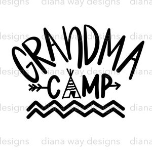 Acampamento da vovó - Passar um tempo com a vovó é o acampamento definitivo - arquivos SVG / PNG / DXF, design escrito à mão, camiseta svg, decoração de casa, arquivos cortados