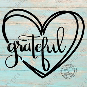 Grateful Heart- SVG/PNG/DXF cut files, tshirt design svg, home decor, sillouette, cricut, Gratitude design, Thanksgiving svg, Heart svg