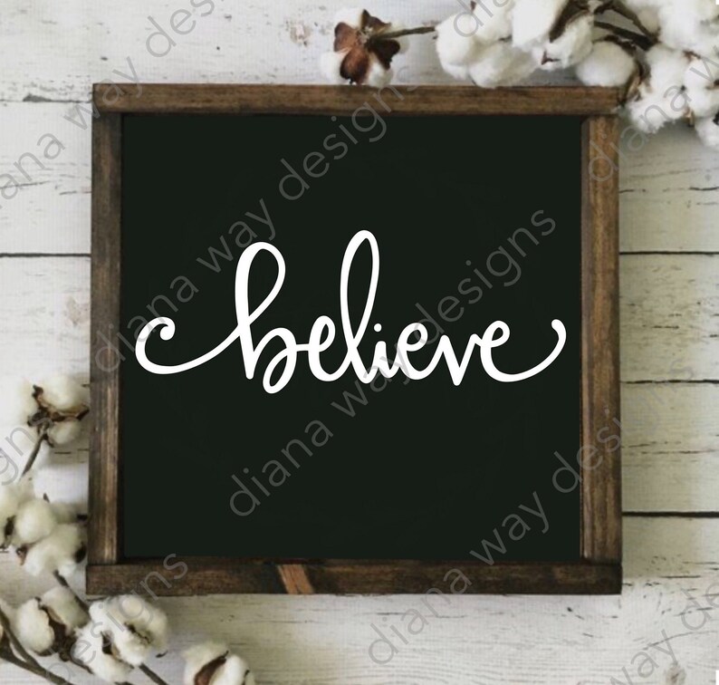 Believe Script Svg, Inspirational, Hand Lettered SVG/DXF/PNG Files for ...