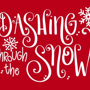 May include: White text on a red background reads "Dashing through the snow" with stylised snowflakes and swirls.