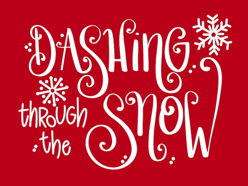 Dashing Through the Snow Instant SVG/DXF/PNG Svg Christmas Etsy