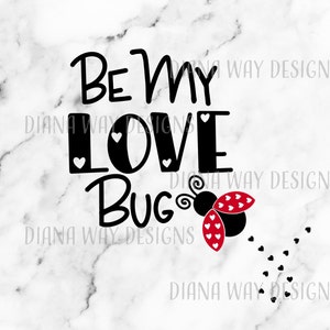 Seien Sie meine Liebe Bug, Valentinstag Wunsch, Hand beschriftet SVG, DXF, PNG, Silhouette, Cricut, schneiden Dateien, Kind/Baby-t-Shirt, Tshirt
